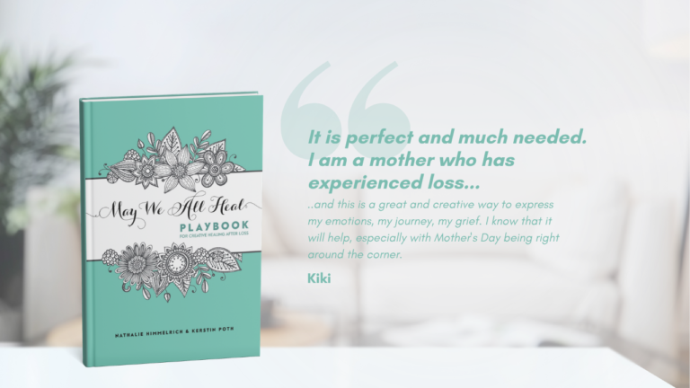 May We All Heal - PLAYBOOK for Creative Healing After Loss