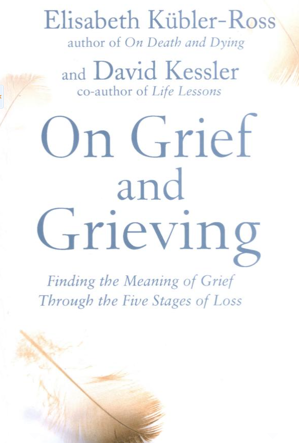 Book Review - On Grief And Grieving By Elisabeth Kübler-Ross And David Kessler