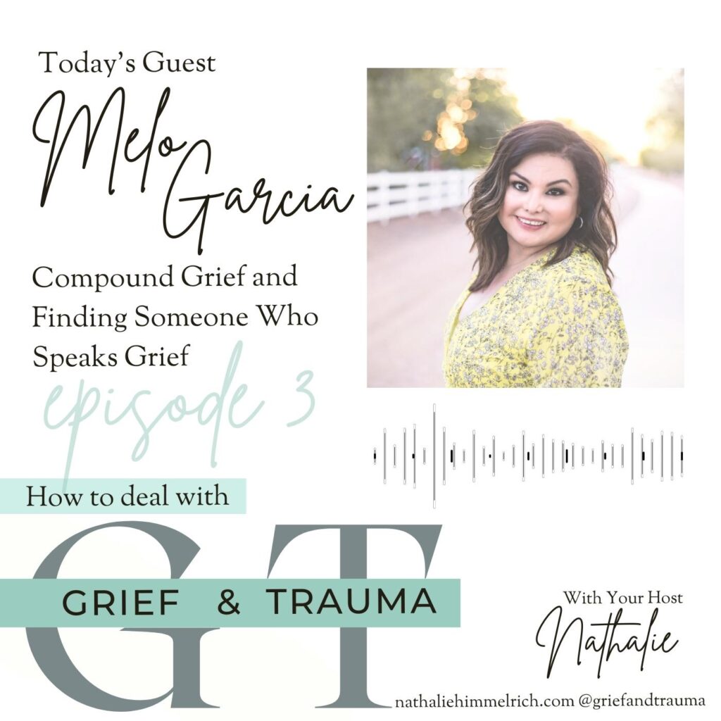 Melo Garcia on Compound Grief and Finding Someone Who Speaks Grief