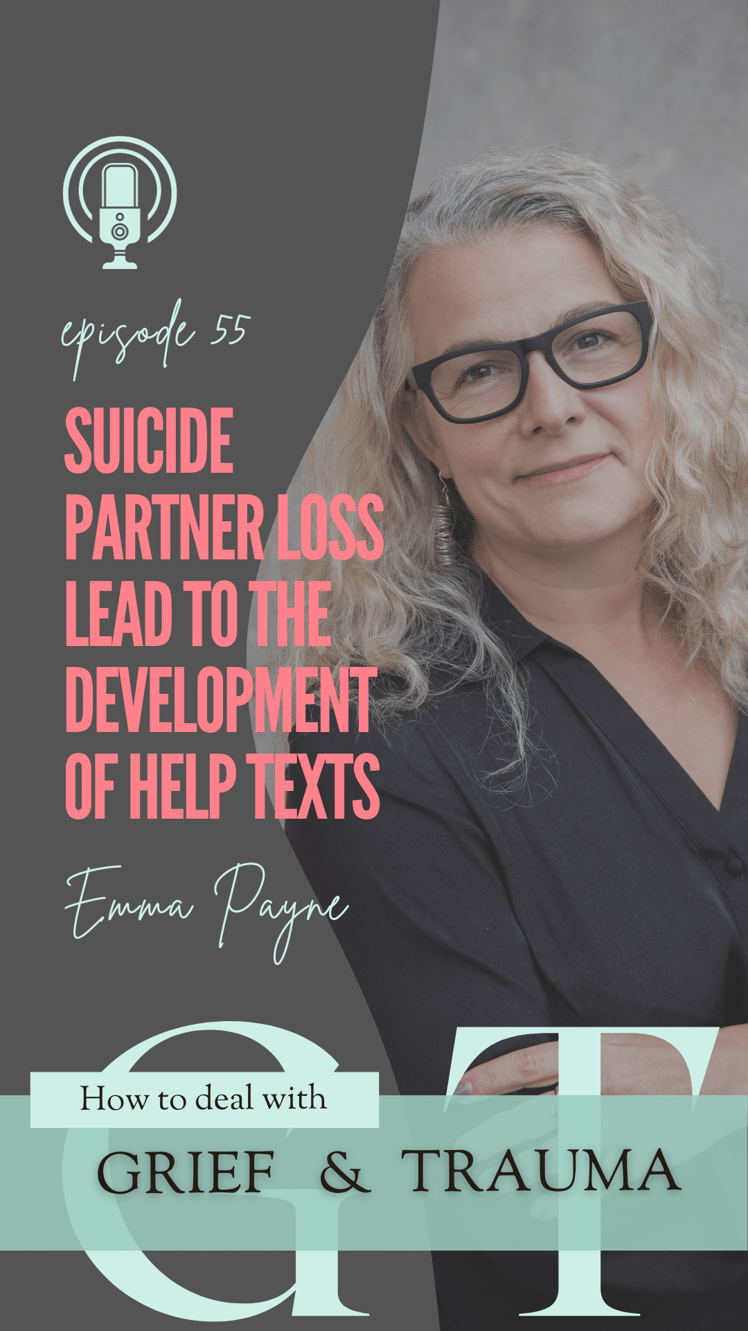 55 Emma Payne Dealing with Suicide Partner Loss Led to the Development of Help Texts