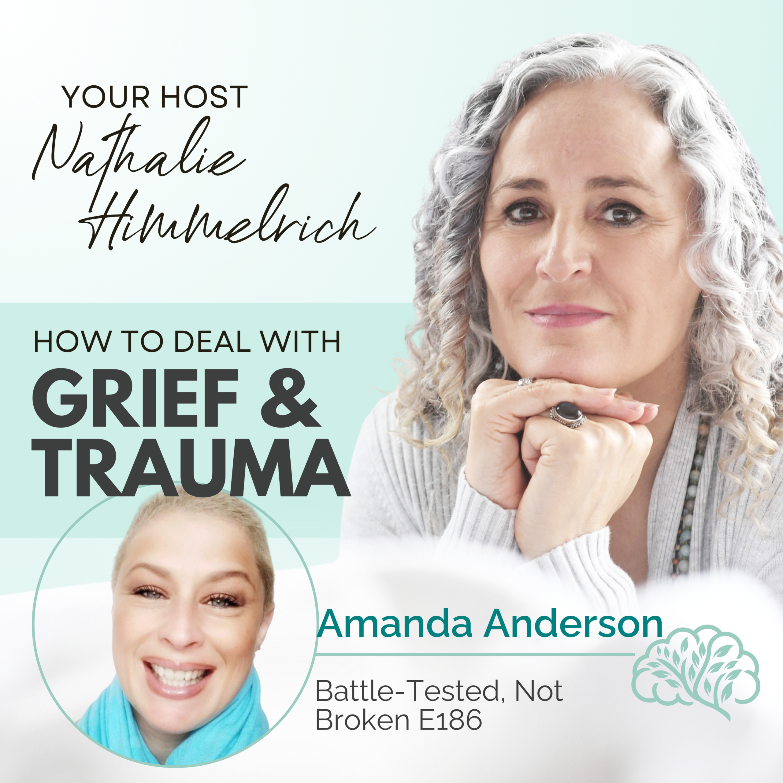 186 Battle-Tested, Not Broken: How to Start Rebuilding After Devastating Loss | Amanda Anderson
